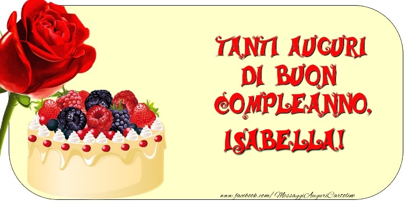 Tanti Auguri di Buon Compleanno, Isabella - Cartoline compleanno