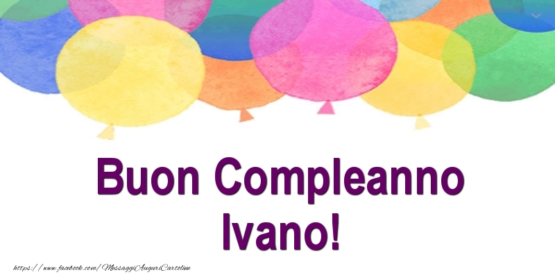 Buon Compleanno Ivano! - Cartoline compleanno