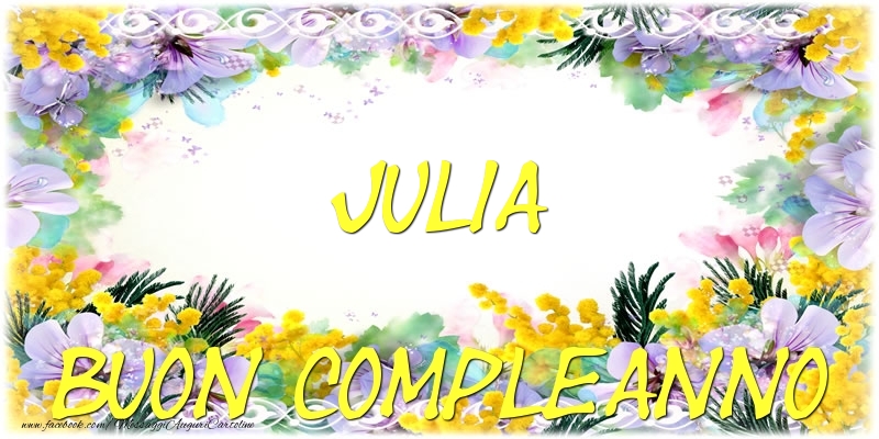 Buon Compleanno Julia - Cartoline compleanno