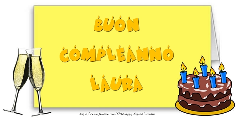 Buon Compleanno Laura - Cartoline compleanno