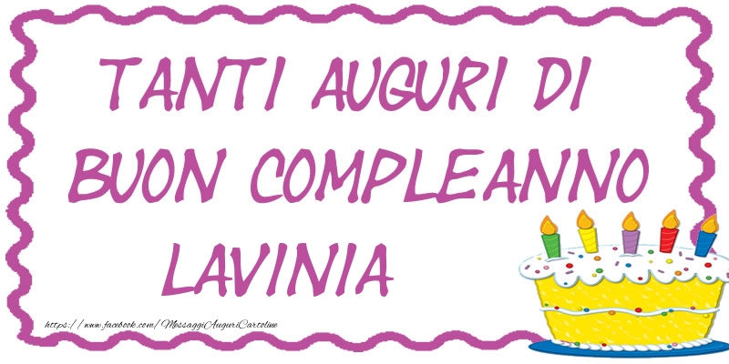 Tanti Auguri di Buon Compleanno Lavinia - Cartoline compleanno