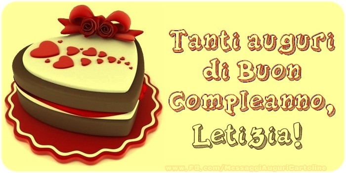 Tanti Auguri di Buon Compleanno, Letizia - Cartoline compleanno