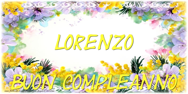 Buon Compleanno Lorenzo - Cartoline compleanno