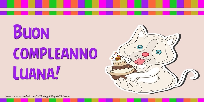 Buon compleanno Luana! - Cartoline compleanno