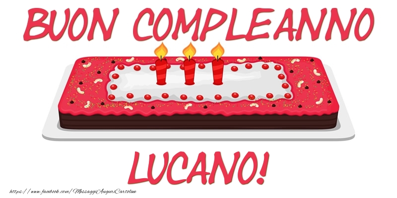 Buon Compleanno Lucano! - Cartoline compleanno