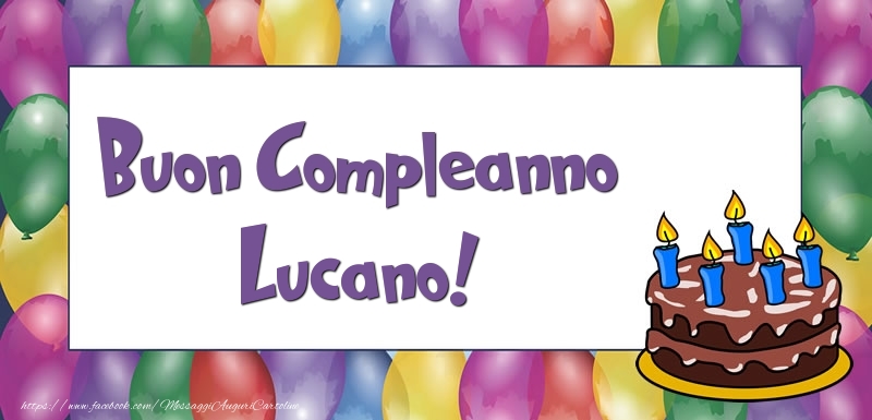 Buon Compleanno Lucano - Cartoline compleanno