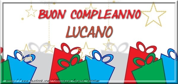 Buon compleanno Lucano - Cartoline compleanno
