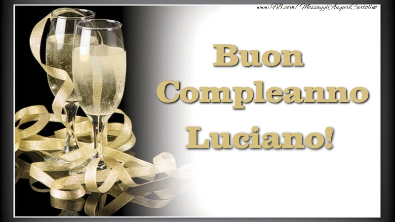 Buon Compleanno, Luciano - Cartoline compleanno