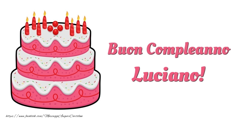 Torta Buon Compleanno Luciano - Cartoline compleanno con torta