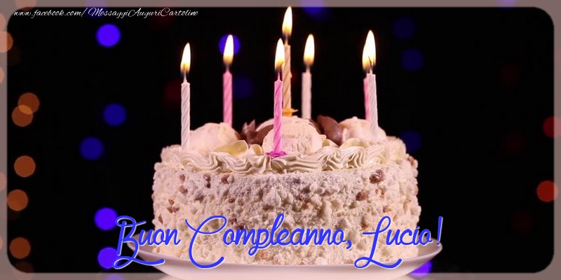 Buon compleanno, Lucio - Cartoline compleanno