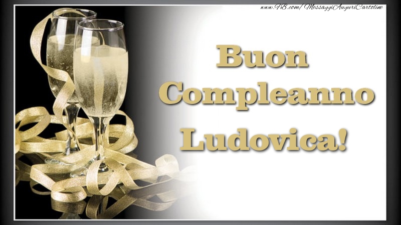 Buon Compleanno, Ludovica - Cartoline compleanno