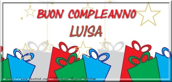Buon compleanno Luisa - Cartoline compleanno