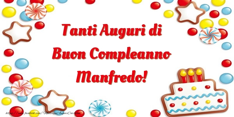 Tanti Auguri di Buon Compleanno Manfredo! - Cartoline compleanno