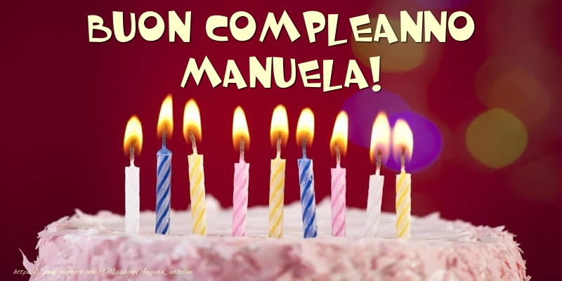 Torta - Buon compleanno, Manuela! - Cartoline compleanno con torta