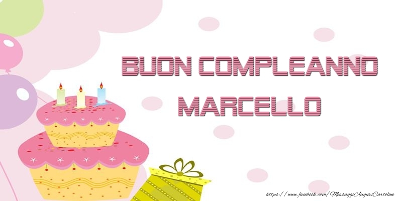 Buon Compleanno Marcello - Cartoline compleanno