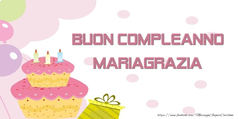 Buon Compleanno Mariagrazia - Cartoline compleanno