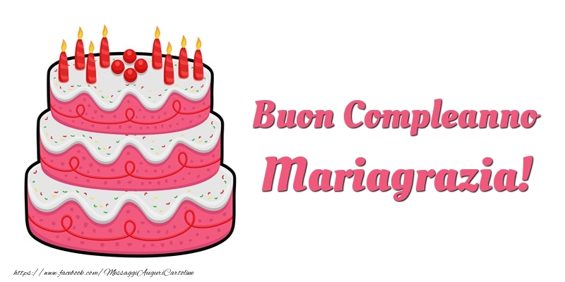 Torta Buon Compleanno Mariagrazia - Cartoline compleanno con torta