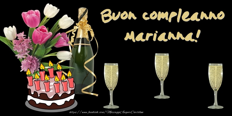 Torta e Fiori: Buon Compleanno Marianna! - Cartoline compleanno