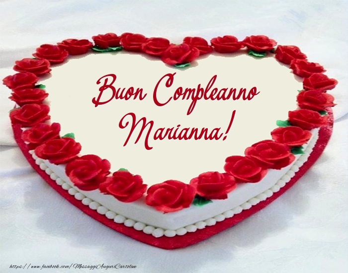 Torta Buon Compleanno Marianna! - Cartoline compleanno con torta