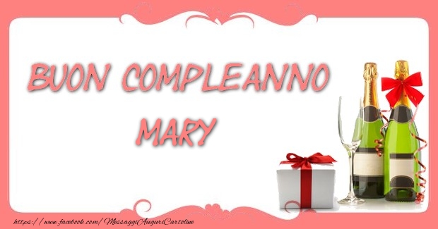 Buon compleanno Mary - Cartoline compleanno