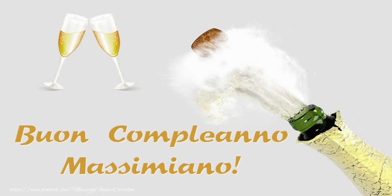 Buon Compleanno Massimiano! - Cartoline compleanno con champagne