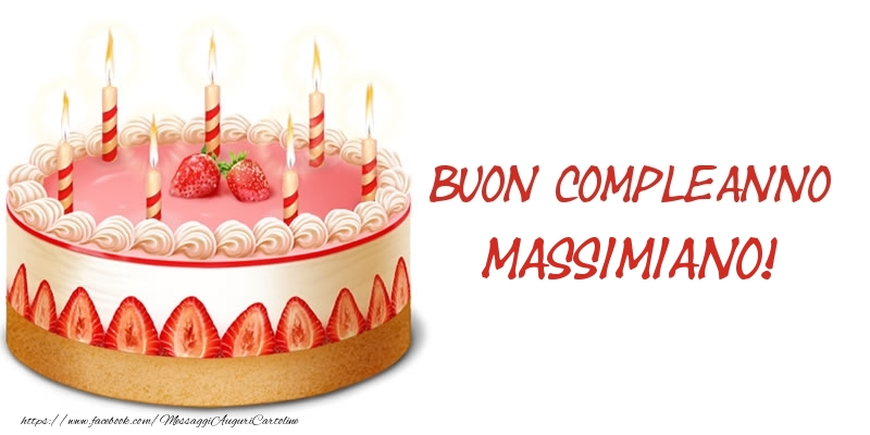 Torta Buon Compleanno Massimiano! - Cartoline compleanno con torta