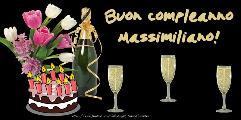 Torta e Fiori: Buon Compleanno Massimiliano! - Cartoline compleanno