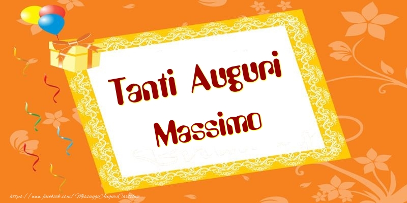 Tanti Auguri Massimo - Cartoline compleanno