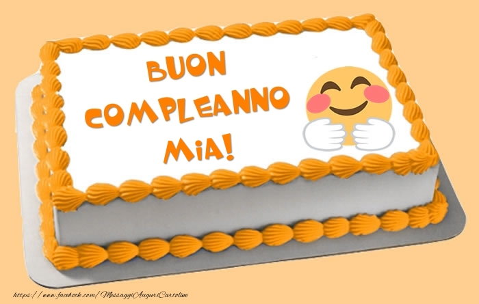  Torta Buon Compleanno Mia! - Cartoline compleanno con torta