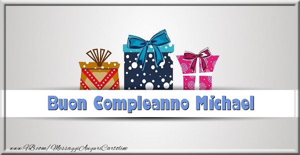 Buon Compleanno Michael - Cartoline compleanno