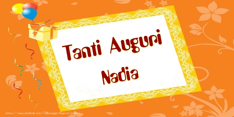 Tanti Auguri Nadia - Cartoline compleanno