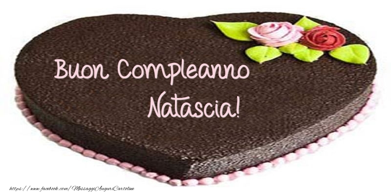 Torta di Buon compleanno Natascia! - Cartoline compleanno con torta