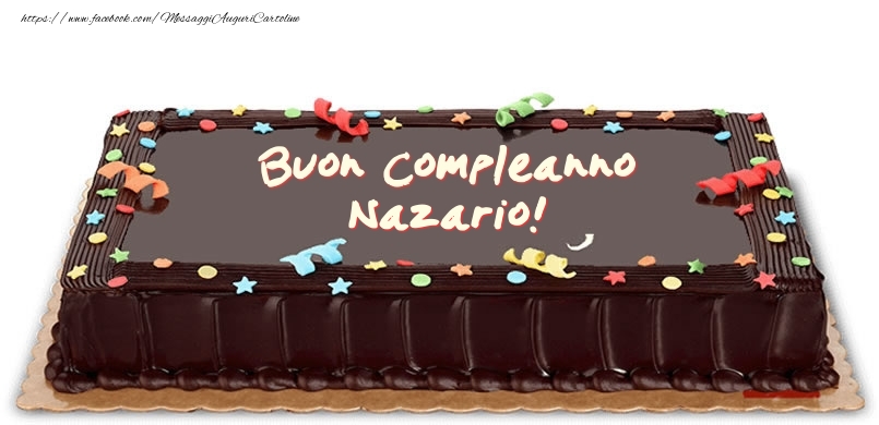 Torta di compleanno per Nazario! - Cartoline compleanno con torta