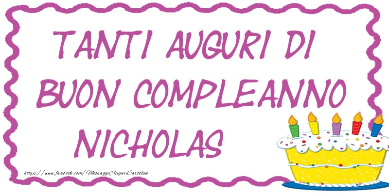 Tanti Auguri di Buon Compleanno Nicholas - Cartoline compleanno