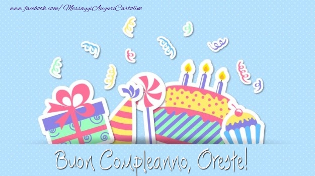 Buon Compleanno, Oreste! - Cartoline compleanno