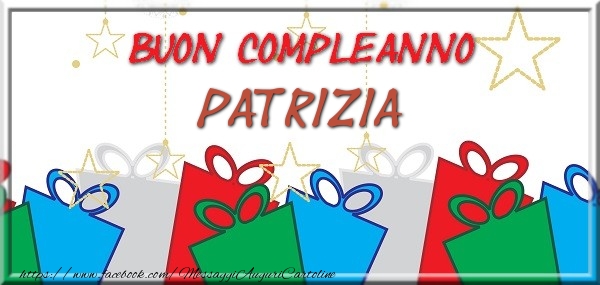 Buon compleanno Patrizia - Cartoline compleanno