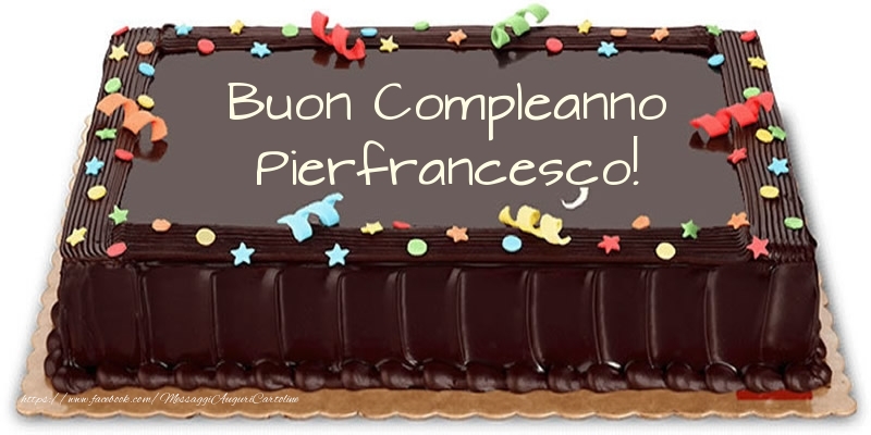 Torta Buon Compleanno Pierfrancesco! - Cartoline compleanno con torta