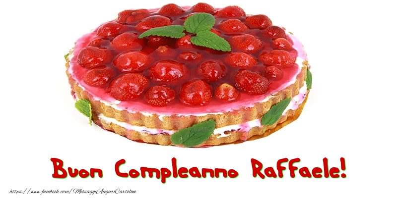 Buon Compleanno Raffaele! - Cartoline compleanno con torta