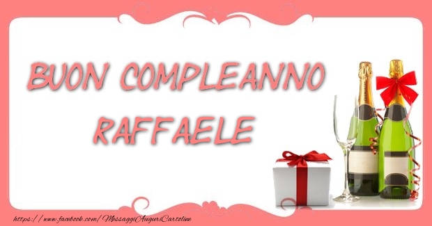 Buon compleanno Raffaele - Cartoline compleanno