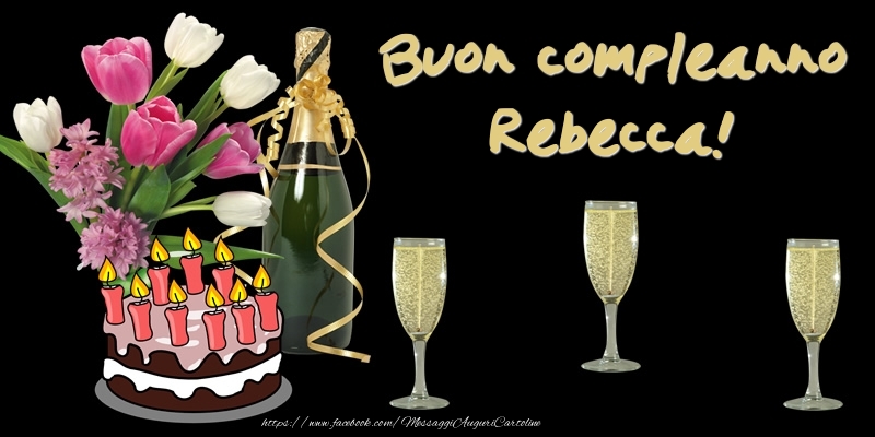 Torta e Fiori: Buon Compleanno Rebecca! - Cartoline compleanno