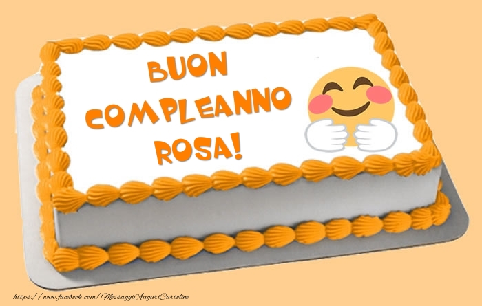 Torta Buon Compleanno Rosa! - Cartoline compleanno con torta