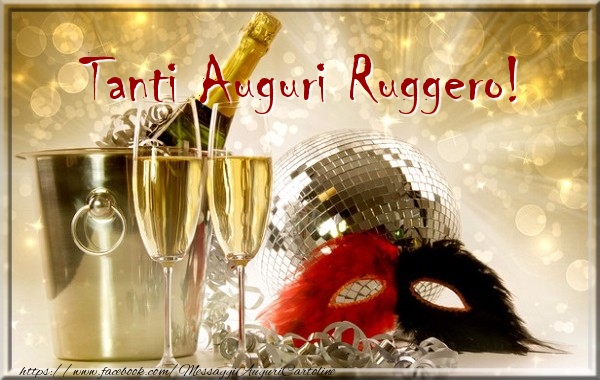 Tanti Auguri Ruggero! - Cartoline compleanno