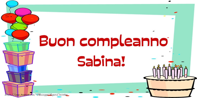  Buon compleanno Sabina! - Cartoline compleanno