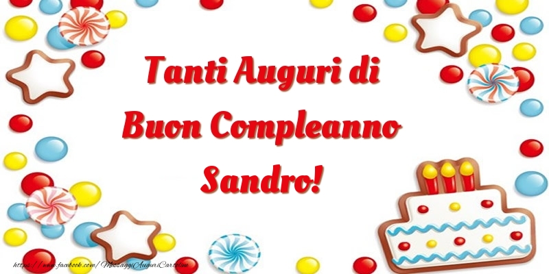 Tanti Auguri di Buon Compleanno Sandro! - Cartoline compleanno