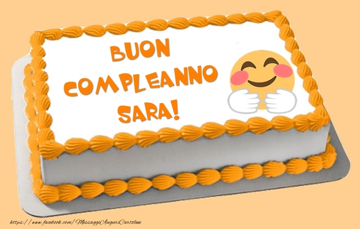 Torta Buon Compleanno Sara! - Cartoline compleanno con torta