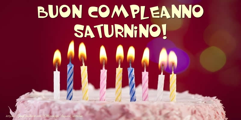 Torta - Buon compleanno, Saturnino! - Cartoline compleanno con torta