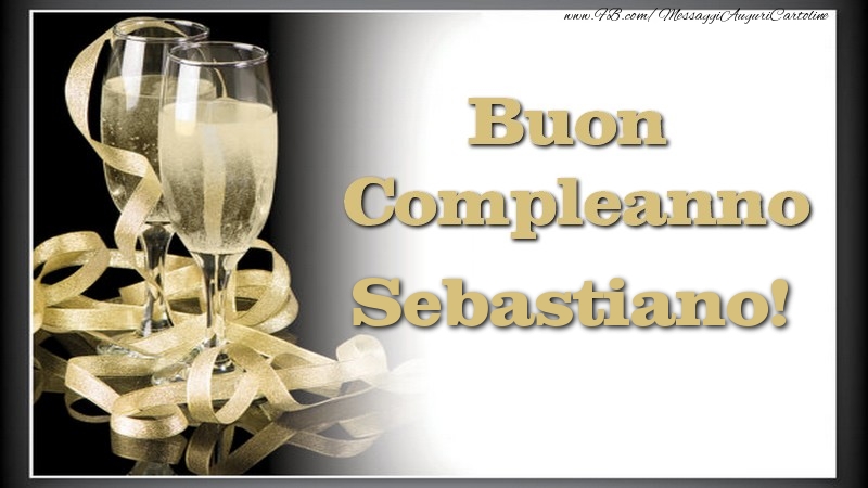 Buon Compleanno, Sebastiano - Cartoline compleanno