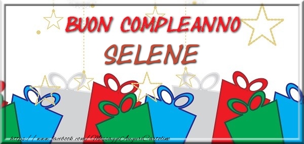 Buon compleanno Selene - Cartoline compleanno