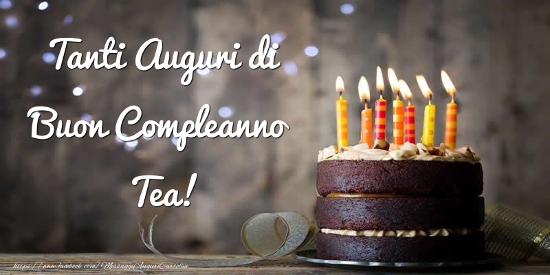 Tanti Auguri di Buon Compleanno Tea! - Cartoline compleanno