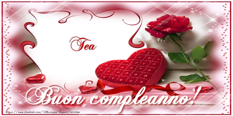 Tea Buon Compleanno Amore! - Cartoline compleanno